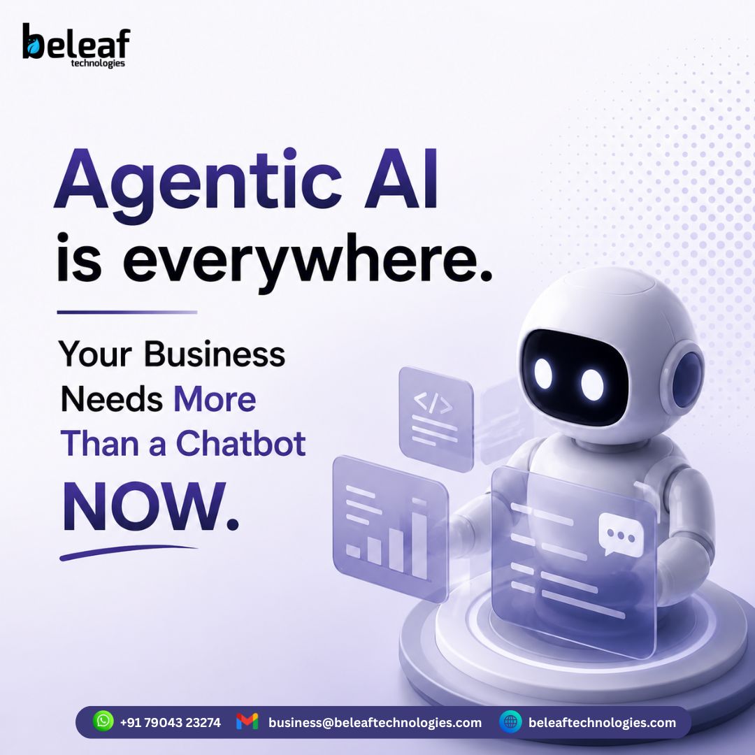 Your Business Needs More Than a Chatbot – Agentic AI Development